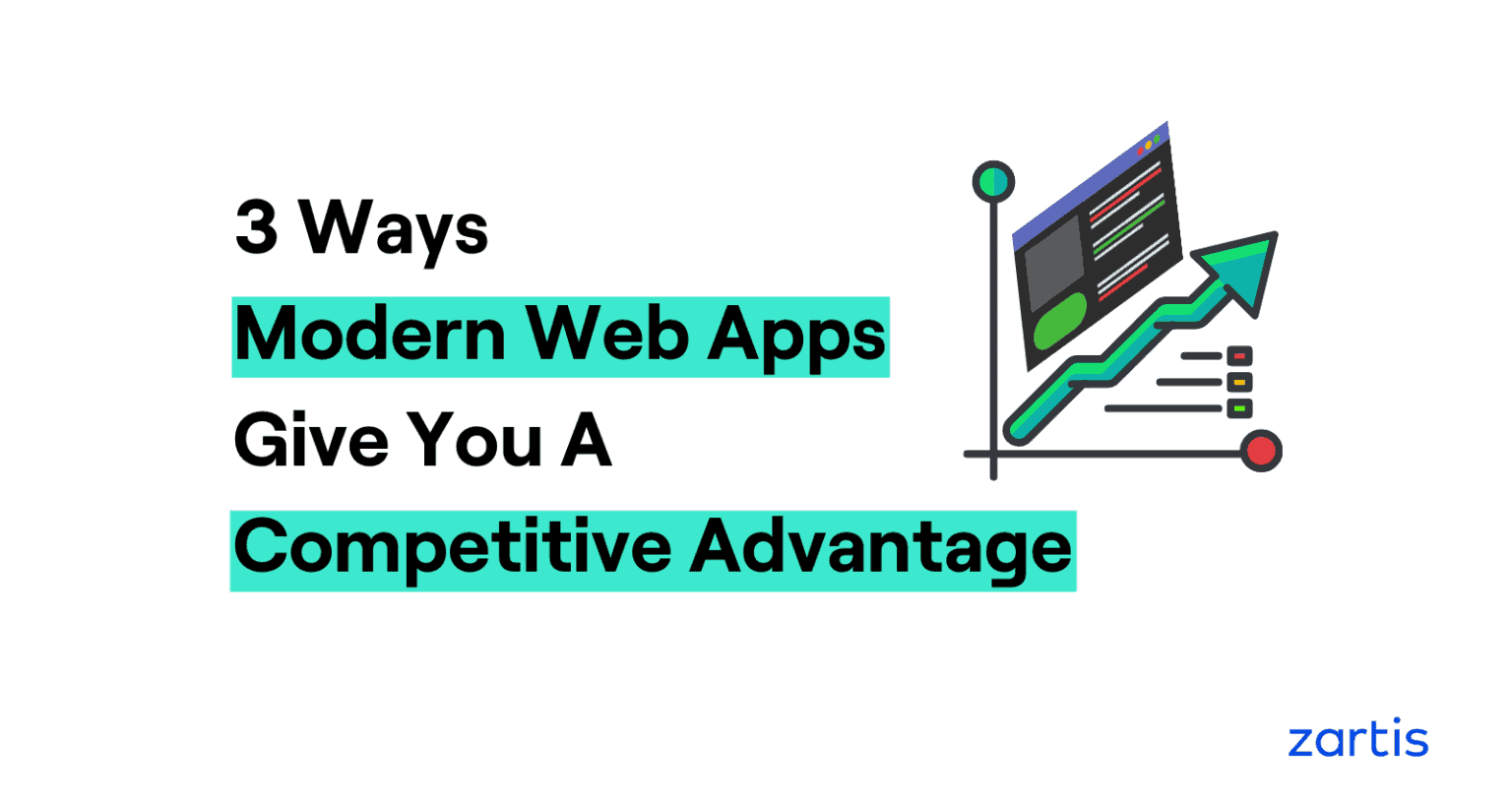 3 Ways Modern Web Apps Give You a Competitive Advantage