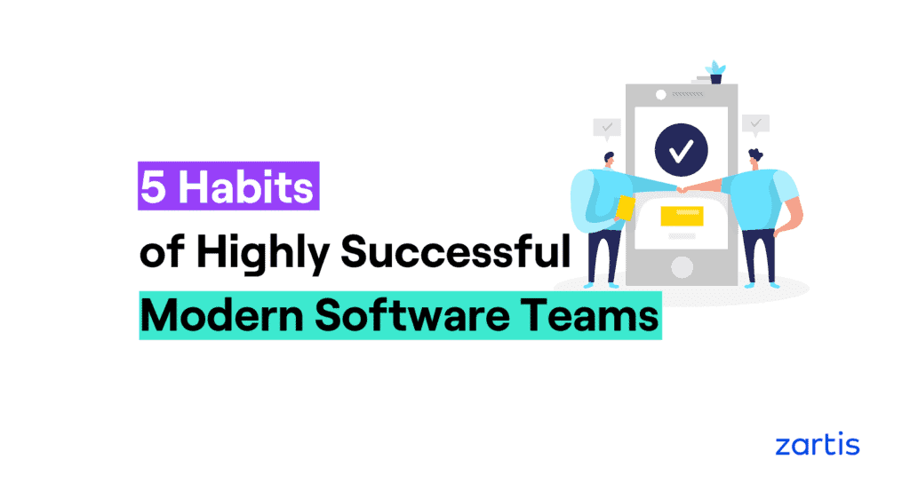 5 habits of highly successful modern development teams