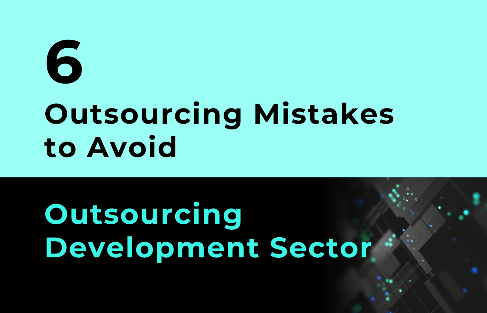 software development outsourcing mistakes