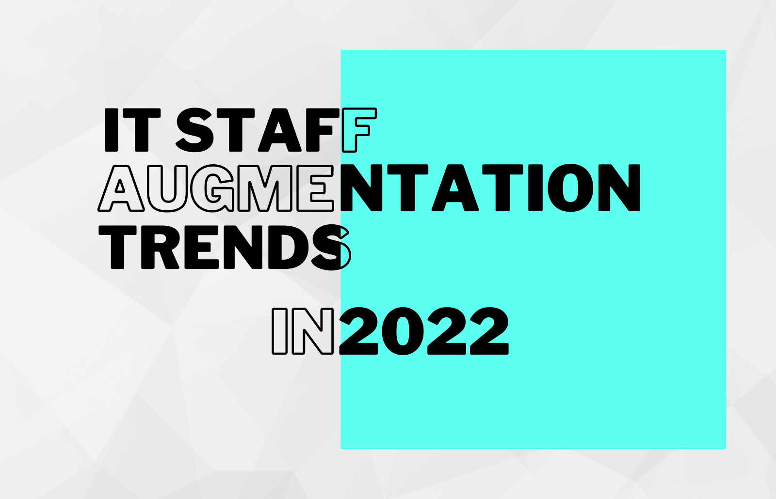 What is Staff Augmentation? A Proven Outsourcing Strategy and How